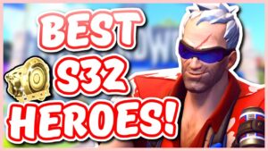 Overwatch - BEST HEROES TO PLAY IN SEASON 32