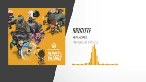 Brigitte | Overwatch: Heroes & Villains