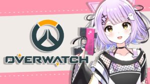 【OverWatch】オーバーウォッチは光光光光光光光光光【ぶいすぽっ!/紫宮るな】