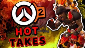 Your Overwatch 2 Hot Takes Suck