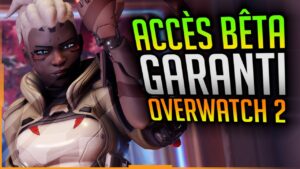 COMMENT avoir son accès à 100% ! - Bêta Overwatch 2