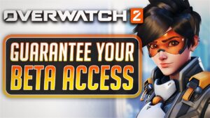 HOW TO GET INTO THE OVERWATCH 2 BETA GUARANTEED!!!!!
