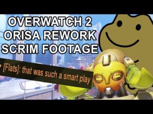 Overwatch 2 ORISA REWORK ALPHA SCRIMS - EvilToaster the Flank Orisa makes new Orisa even more broken