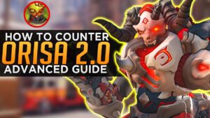 How to Counter Orisa 2.0 - Advanced Guide
