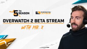 Mr X Plays Overwatch 2 Beta