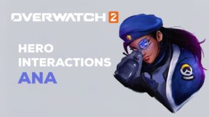 Overwatch 2 | Hero Interactions: Ana