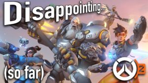 Overwatch 2 is a Disappointing Mess (So far)