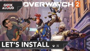 Let's Install - Overwatch 2 Beta [Xbox Series X]
