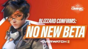 Blizzard confirms that we are not getting a new Overwatch 2 Beta