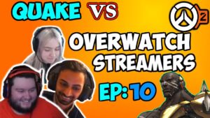GetQuakedOn VS Overwatch 2 Streamers | Streamer Reactions | Episode 10 |