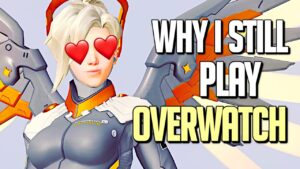 Why I Still Play Overwatch ❤️