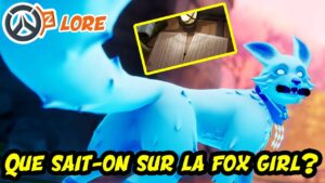 FOCUS SUR LA FOX GIRL ► RECAP : OVERWATCH 2 LORE FR