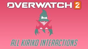 Overwatch 2 - All Kiriko Interactions + Unique Kill Quotes