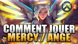 COMMENT BIEN JOUER ANGE / MERCY ► TUTO ET PISTE PR PROGRESSER (OVERWATCH 2)