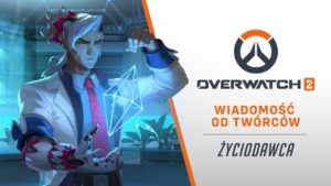 Overwatch 2: Życiodawca rozkwita | Wiadomość od twórców