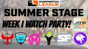 OWL Summer Stage Qualifier Week 1 Watch Party! W/ATP! !vods !drops #OWLStreamTeam