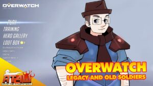 Overwatch: Legacy and Old Soldiers - Atop the Fourth Wall