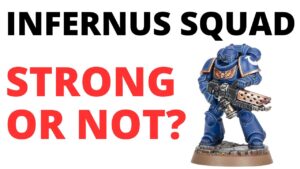 Infernus Squad in Codex Space Marines- Brutal Flamer Overwatch Marines ! Unit Review and Tactics
