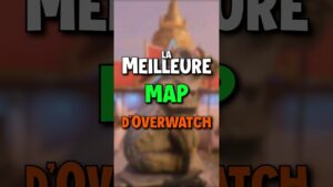 Quel est la MEILLEURE MAP d'OVERWATCH ?
