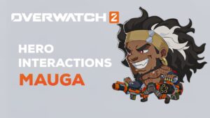 Overwatch 2 | Mauga Hero Interactions