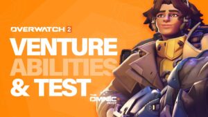 Overwatch 2 Venture -  All their abilities and test weekend!