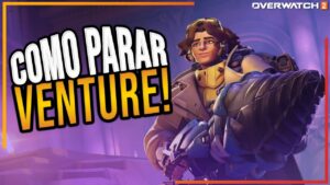 VENTURE 3 MELHORES COUNTERS de Cada Role no Overwatch 2
