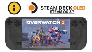 Overwatch 2 on Steam Deck OLED with Steam OS 3.7