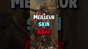 Quel est le MEILLEUR SKIN de ASHE sur OVERWATCH ?