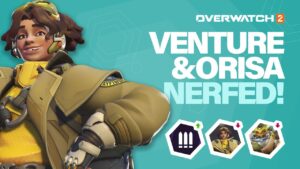 Venture and Orisa NERFED and DPS buff in Overwatch 2